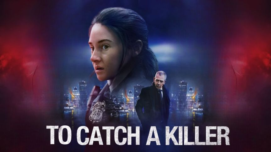 To Catch A&nbsp;Killer