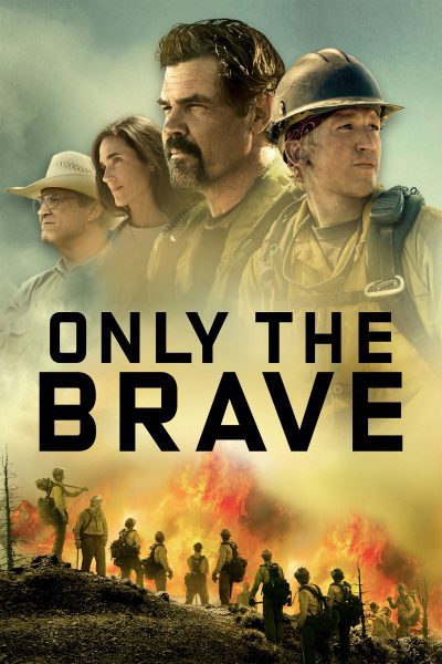 Only The Brave (2017) – Review