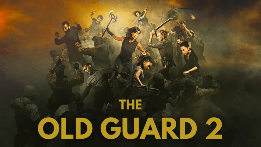 The Old Guard&nbsp;2