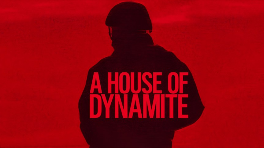 A House Of&nbsp;Dynamite