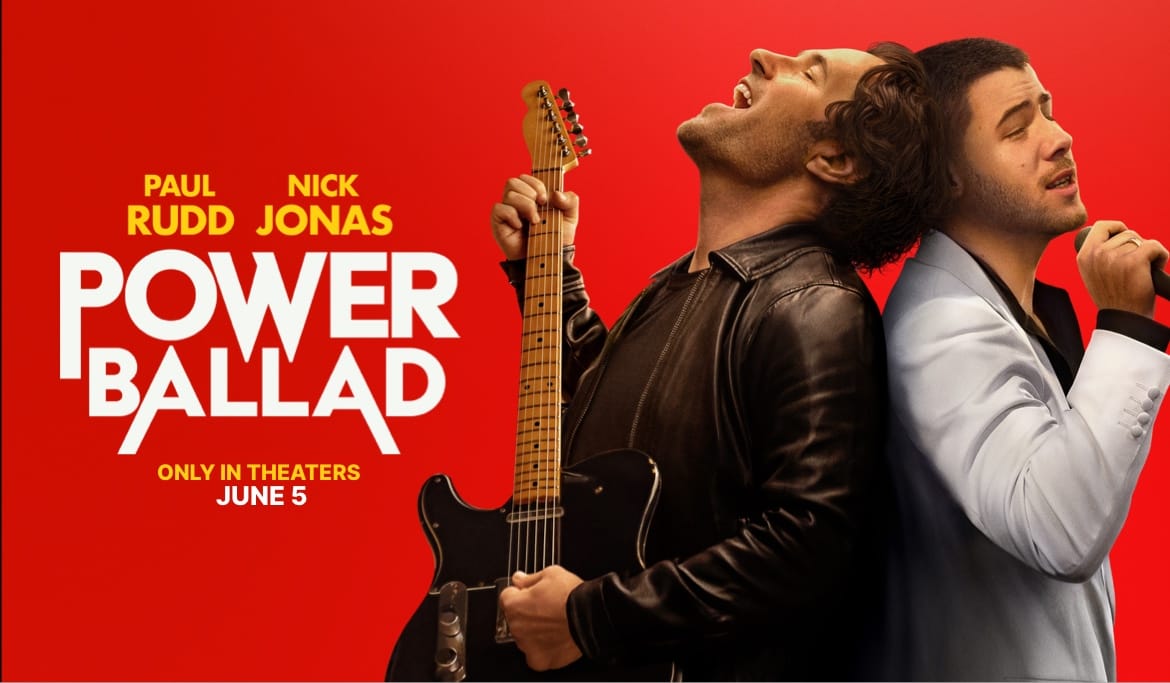 Power Ballad Coming To Theaters Friday!