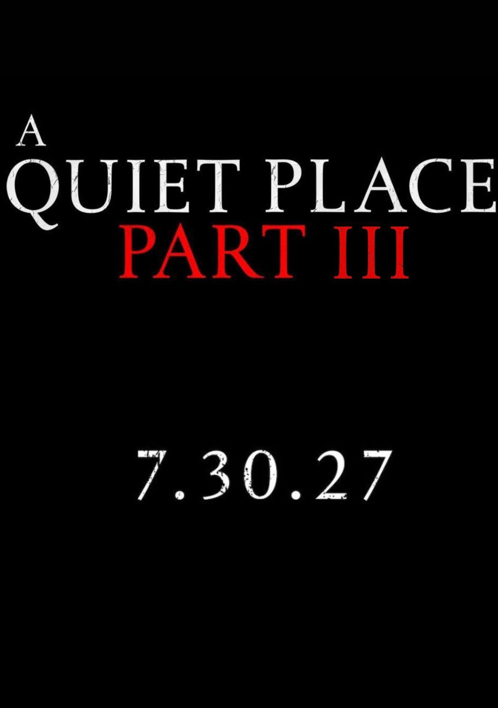 A Quiet Place Part III (2027)